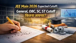 JEE Main 2026 Expected Cutoff: General, OBC, SC, ST Cutoff कितना जाएगा – परीक्षा OMR शीट और स्टडी कॉन्सेप्ट इमेज