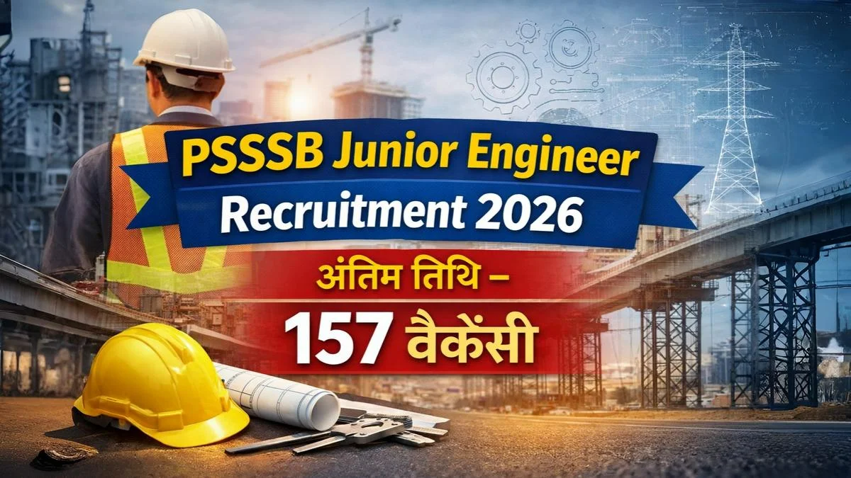 PSSSB Junior Engineer Recruitment 2026 notification banner showing last date and 157 vacancies
