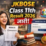 JKBOSE Class 11th Result 2026 जारी – Scorecard, Gazette PDF, Revaluation Details