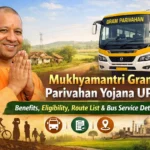 Mukhyamantri Gram Parivahan Yojana UP 2026: Benefits, Eligibility, Route List & Bus Service Details