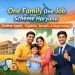 One Family One Job Scheme Haryana 2026: Online Apply, Eligibility, Benefits & Registration